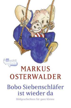 Bobo Siebenschläfer ist wieder da de Markus Osterwalder