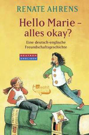 Hello Marie - alles okay? de Renate Ahrens
