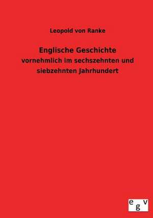 Englische Geschichte de Leopold von Ranke