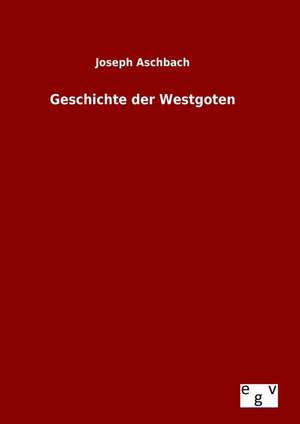 Geschichte Der Westgoten