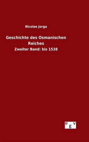 Geschichte Des Osmanischen Reiches