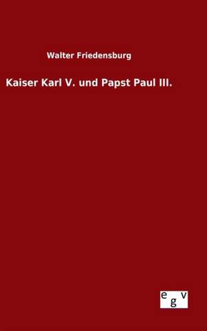 Kaiser Karl V. Und Papst Paul III.