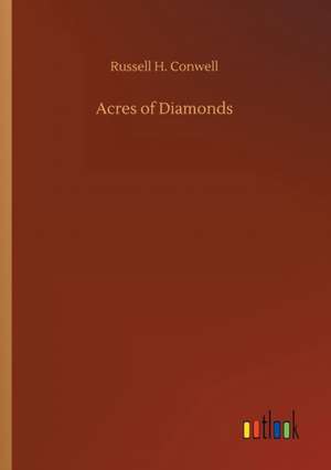 Acres of Diamonds de Russell H. Conwell