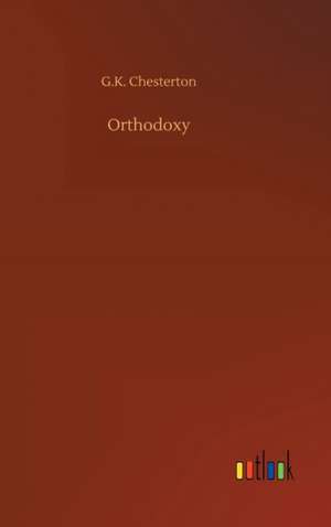 Orthodoxy de G. K. Chesterton