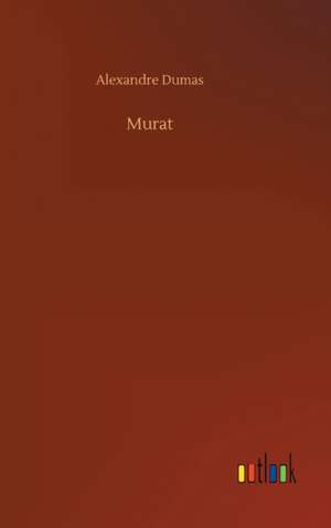 Murat de Alexandre Dumas