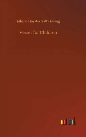 Verses for Children de Juliana Horatia Gatty Ewing