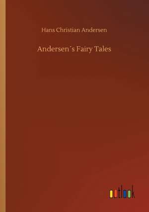 Andersen´s Fairy Tales de Hans Christian Andersen