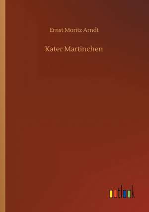 Kater Martinchen de Ernst Moritz Arndt