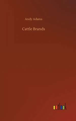 Cattle Brands de Andy Adams