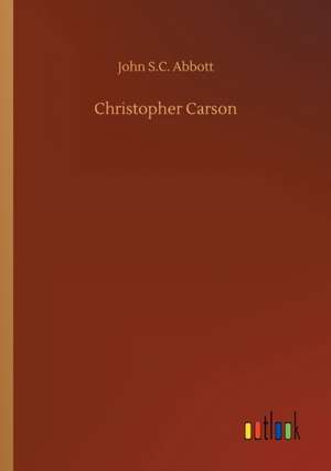 Christopher Carson de John S. C. Abbott