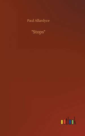 "Stops" de Paul Allardyce