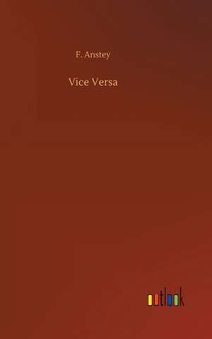 Vice Versa de F. Anstey