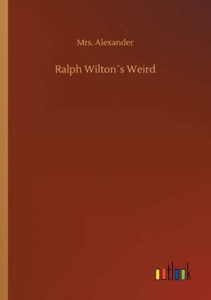 Ralph Wilton´s Weird de Alexander