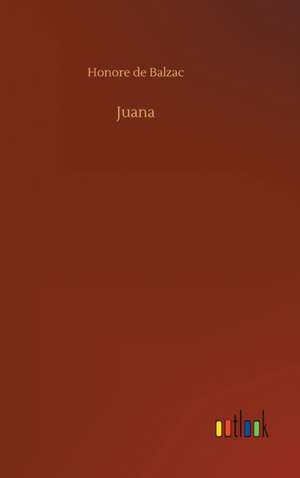 Juana de Honore De Balzac