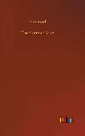 The Seventh Man de Max Brand