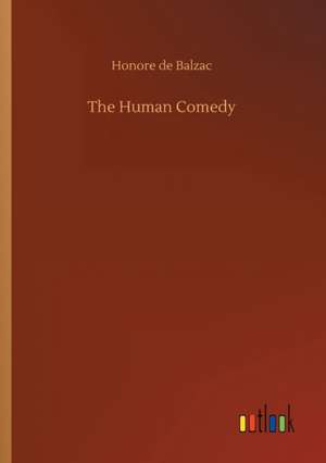 The Human Comedy de Honore De Balzac