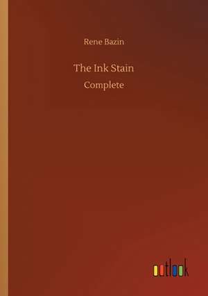 The Ink Stain de Rene Bazin