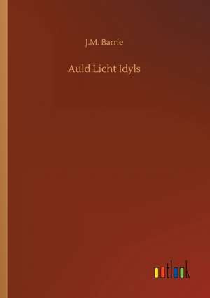 Auld Licht Idyls de J. M. Barrie
