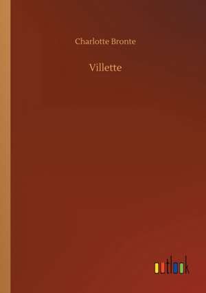 Villette de Charlotte Bronte