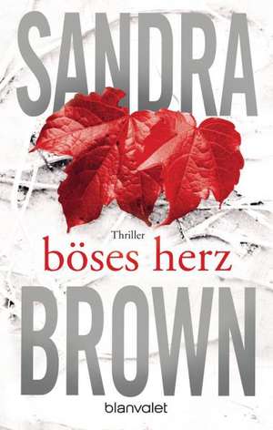 Böses Herz de Sandra Brown