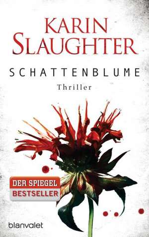 Schattenblume de Karin Slaughter