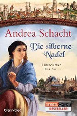 Die silberne Nadel de Andrea Schacht