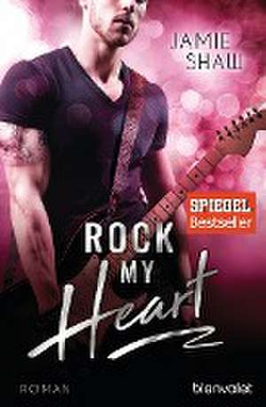 Rock my Heart de Jamie Shaw