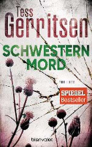 Schwesternmord de Tess Gerritsen