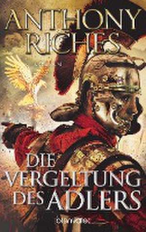 Die Vergeltung des Adlers de Anthony Riches