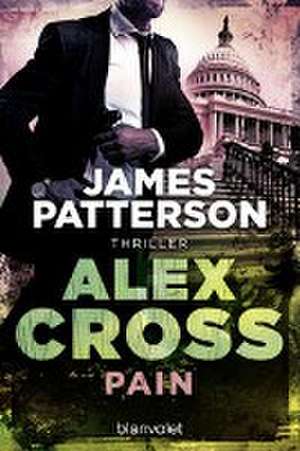 Pain - Alex Cross 26 de James Patterson