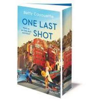 One last shot - Macht es am Ende doch noch Klick? de Betty Cayouette