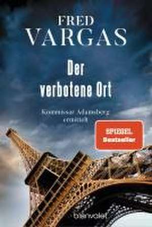 Der verbotene Ort de Fred Vargas