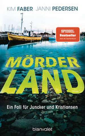 Mörderland de Kim Faber