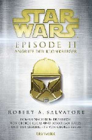 Star Wars(TM) - Episode II - Angriff der Klonkrieger de R. A. Salvatore