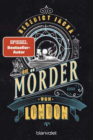 Die Mörder von London de Benedict Jacka