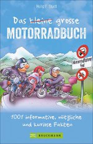 Das kleine große Motorradbuch de Heinz E. Studt