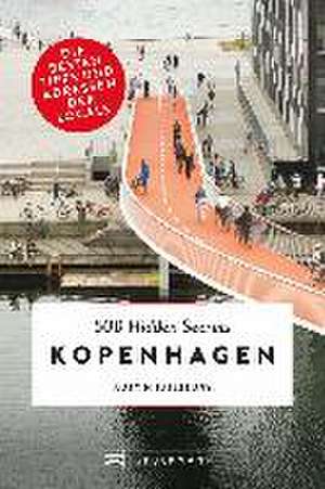 500 Hidden Secrets Kopenhagen de Austin Sailsbury