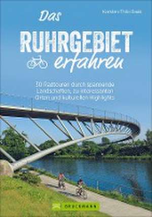 Das Ruhrgebiet erfahren de Karsten-Thilo Raab