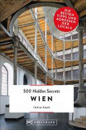 500 Hidden Secrets Wien de Tanja Paar