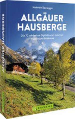 Allgäuer Hausberge de Heinrich Bauregger