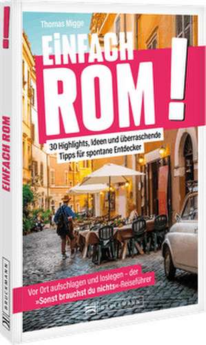 Einfach Rom! de Thomas Migge