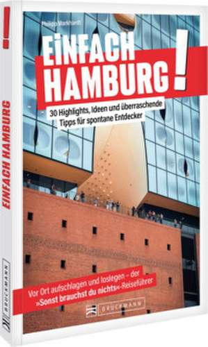 Einfach Hamburg! de Philipp Markhardt