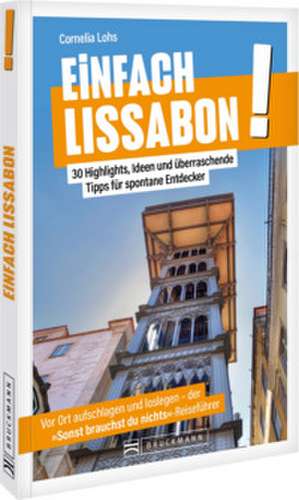 Einfach Lissabon! de Cornelia Lohs