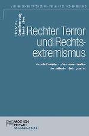 Rechter Terror und Rechtsextremismus de Uwe Wenzel