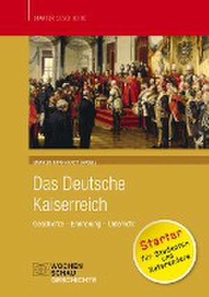 Das deutsche Kaiserreich de Markus Bernhardt