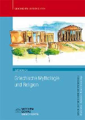 Griechische Mythologie und Religion de Björn Onken