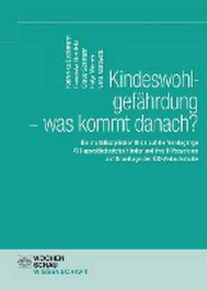 Kindeswohlgefährdung - was kommt danach? de Kathinka Beckmann