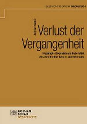 Verlust der Vergangenheit de Jörg van Norden