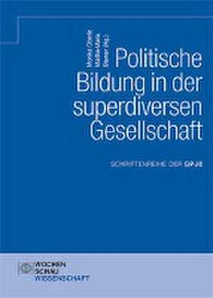 Politische Bildung in der superdiversen Gesellschaft de Monika Oberle