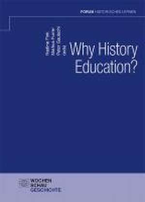 Why History Education? de Nadine Fink